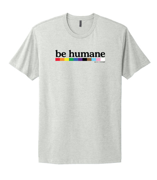 Be Humane - Next Level Cotton T-Shirt
