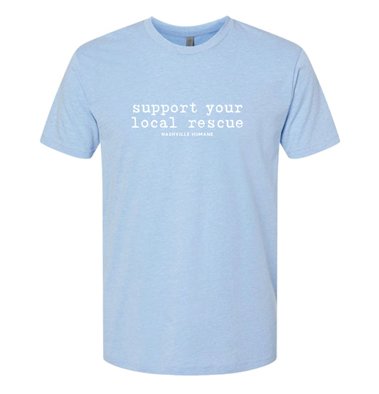 Support Your Local Rescue Shirt - Next Level Apparel Adult CVC Tee